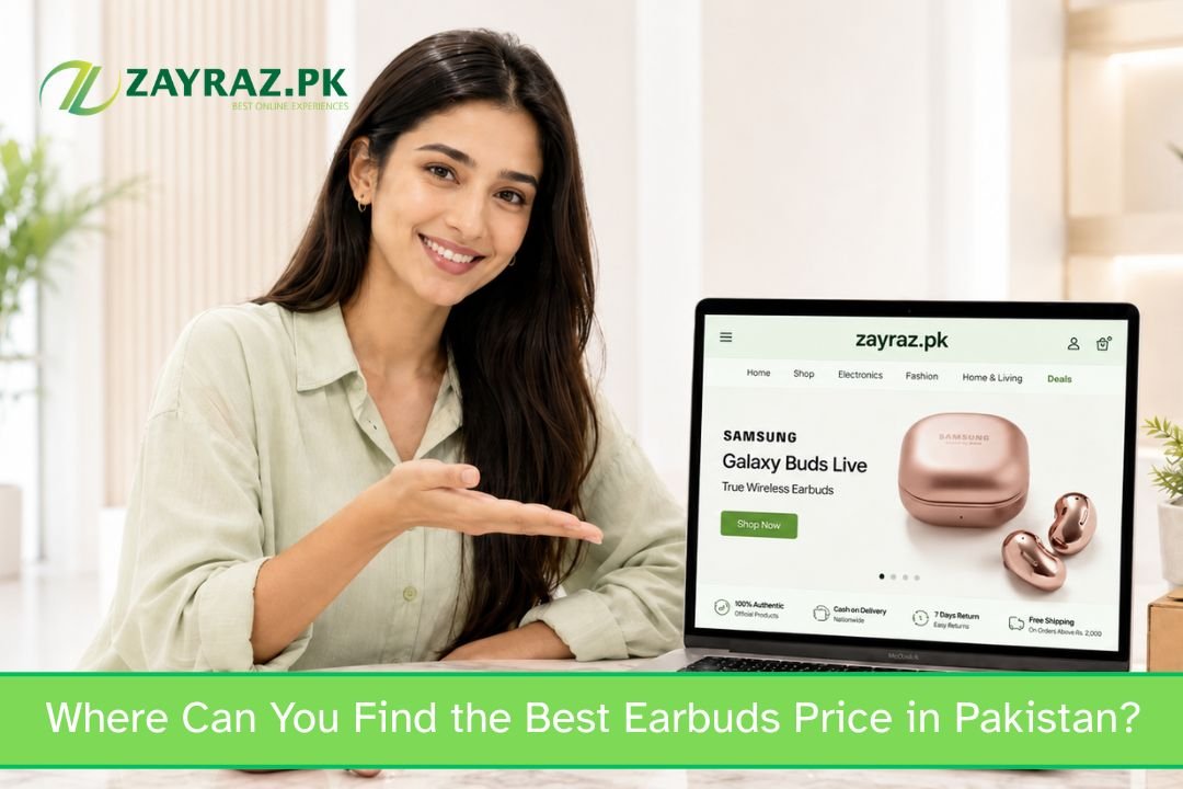 You are currently viewing Where Can You Find the Best Earbuds Price in Pakistan?